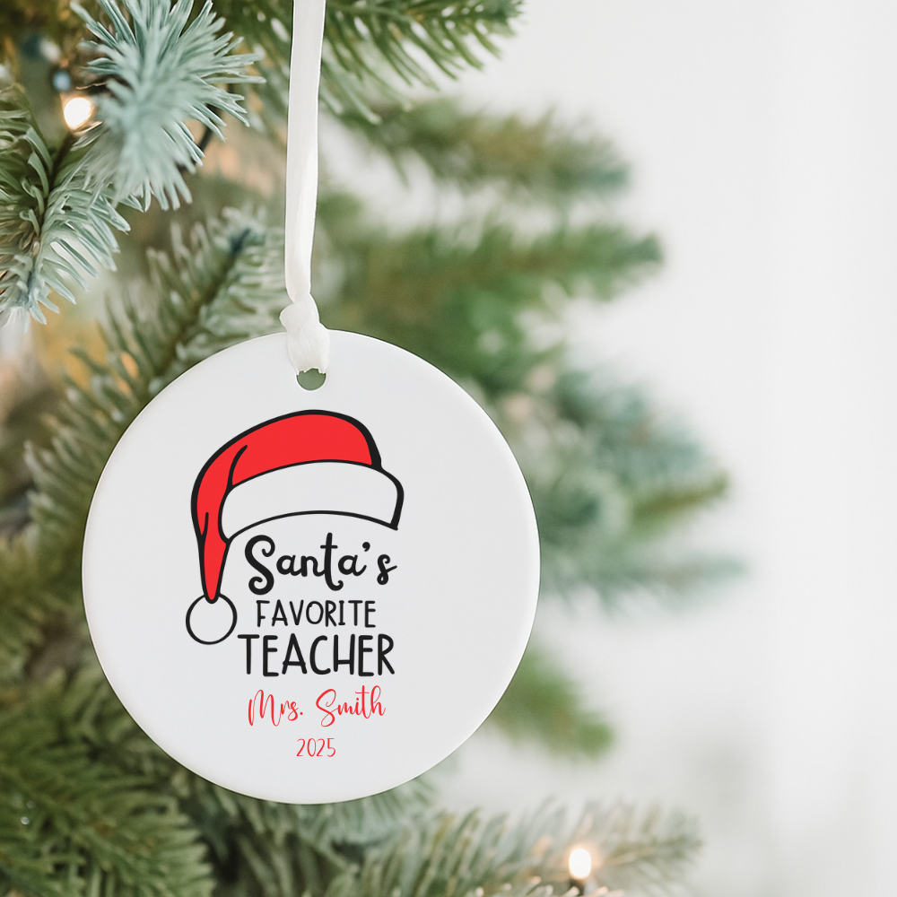 Ceramic Ornament — "Santa's Favorite Teacher" Personalized Christmas Gift