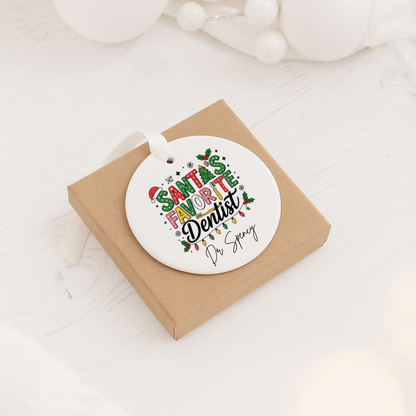 Santa’s Favorite Dentist Ceramic Ornament — Personalized 2025 Holiday Decoration