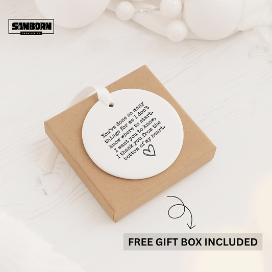 Heartfelt Ceramic Ornament - "I Thank You From The Bottom Of My Heart"